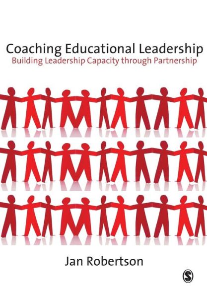 Cover for Jan Robertson · Coaching Educational Leadership: Building Leadership Capacity through Partnership - Published in association with the British Educational Leadership and Management Society (Paperback Book) (2008)