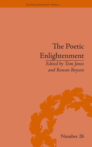 Cover for Rowan Boyson · The Poetic Enlightenment: Poetry and Human Science, 1650–1820 - The Enlightenment World (Hardcover Book) (2013)