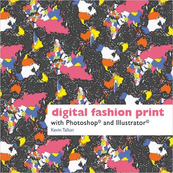 Cover for Kevin Tallon · Digital Fashion Print: with Photoshop and Illustrator (Paperback Book) (2011)