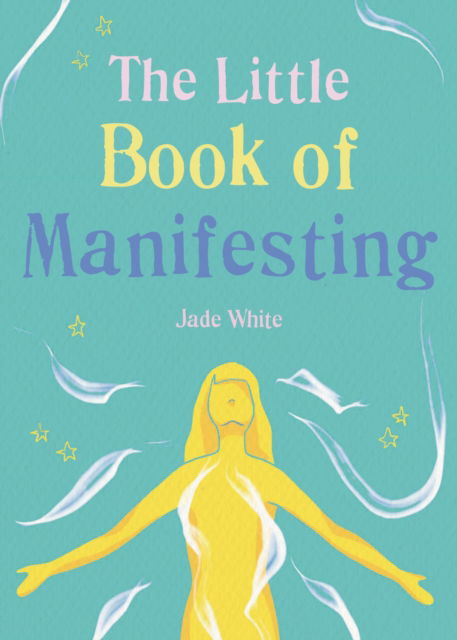 Cover for Madeleine du Frayne · The Little Book of Manifesting - The Gaia Little Books (Paperback Book) (2023)