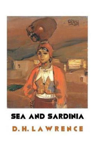 Cover for D H Lawrence · Sea and Sardinia - British Poets (Inbunden Bok) (2017)