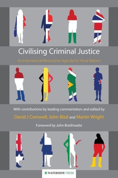 Cover for David Cornwell · Civilising Criminal Justice: An International Restorative Agenda for Penal Reform (Paperback Book) (2013)