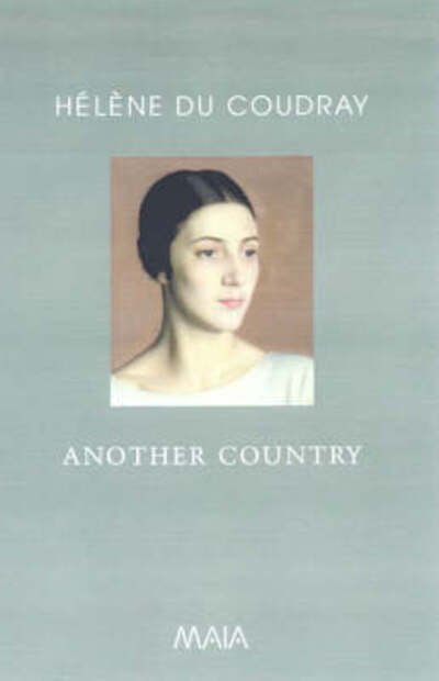 Another Country - Helene Du Coudray - Bøger - Arcadia Books - 9781904559047 - 1. september 2003