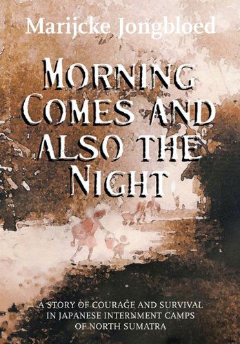 Cover for Marijcke Jongbloed · Morning Comes and Also the Night (Hardcover Book) (2010)