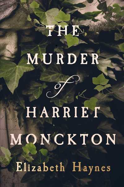 Cover for Elizabeth Haynes · Murder of Harriet Monckton (Buch) (2019)