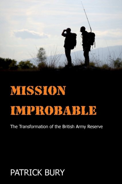 Cover for Patrick Bury · Mission Improbable (Book) (2019)
