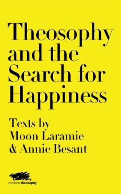 Cover for Moon Laramie · Theosophy and the Search for Happiness (Taschenbuch) (2019)