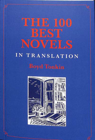 Cover for Boyd Tonkin · The 100 Best Novels in Translation (Paperback Book) (2019)