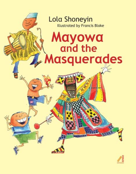 Cover for Lola Shoneyin · Mayowa and the Masquerades (Book) (2021)