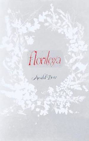 Cover for Annabel Dover · Florilegia (Paperback Book) (2021)
