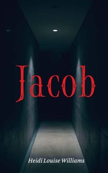 Cover for Heidi Louise Williams · Jacob (Paperback Book) (2021)