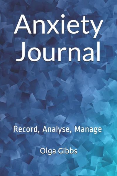 Cover for Olga Gibbs · Anxiety Journal (Paperback Book) (2020)