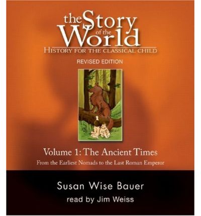 Cover for Susan Wise Bauer · The Story of the World, Vol. 1 Audiobook: History for the Classical Child: Ancient Times - Story of the World (Audiobook (CD)) [Revised edition] (2006)