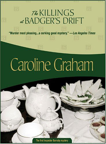 The Killings at Badger's Drift (Inspector Barnaby) - Caroline Graham - Books - Felony & Mayhem - 9781933397047 - June 1, 2005