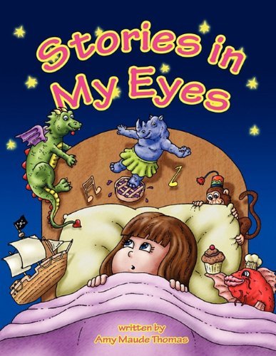 Cover for Amy Maude Thomas · Stories in My Eyes (Paperback Book) (2011)