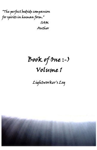 Cover for S a M · Book of One :-): Volume 1 Lightworker's Log (Taschenbuch) [Second edition] (2013)
