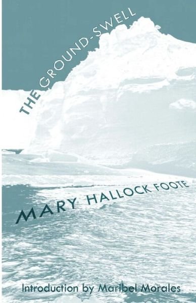 Cover for Mary Hallock Foote · The Ground-Swell (Paperback Book) (2015)