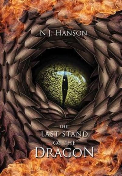 Cover for N J Hanson · The Last Stand of the Dragon (Hardcover Book) (2018)