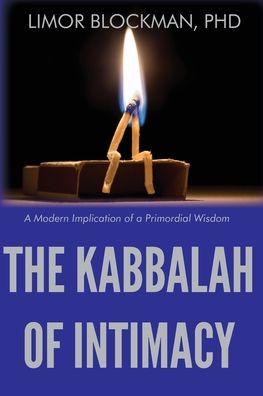 Cover for Limor Blockman · The Kabbalah of Intimacy (Paperback Book) (2020)