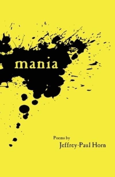 Cover for Jeffrey-Paul Horn · Mania (Paperback Book) (2021)