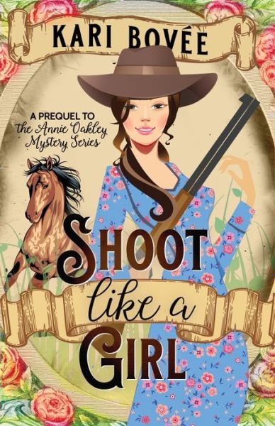 Cover for Kari Bovee · Shoot like a Girl (Paperback Book) (2019)