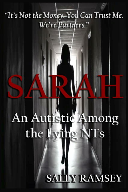 Cover for Sally Ramsey · Sarah An Autistic Among the Lying NTs (Pocketbok) (2019)