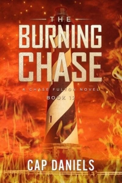 Cover for Cap Daniels · The Burning Chase (Paperback Book) (2020)