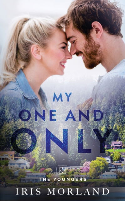 My One and Only - The Youngers - Iris Morland - Books - PublishDrive - 9781951063047 - January 22, 2019