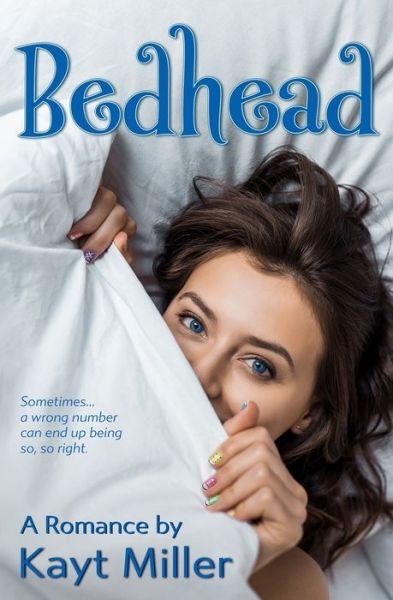 Cover for Kayt Miller · Bedhead A Romance (Pocketbok) (2019)
