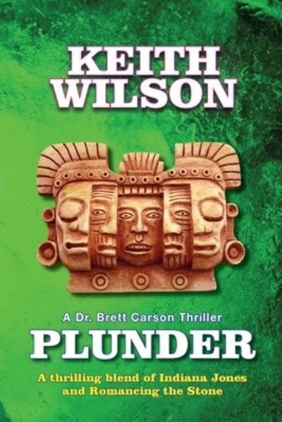 Cover for Keith Wilson · Plunder: A Brett Carson Thriller (Paperback Book) (2020)