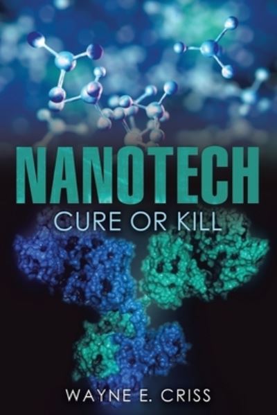 Cover for Wayne E Criss · Nanotech (Paperback Book) (2019)