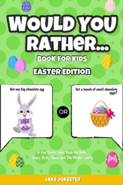 Cover for Jake Jokester · Would You Rather Book for Kids (Pocketbok) (2020)