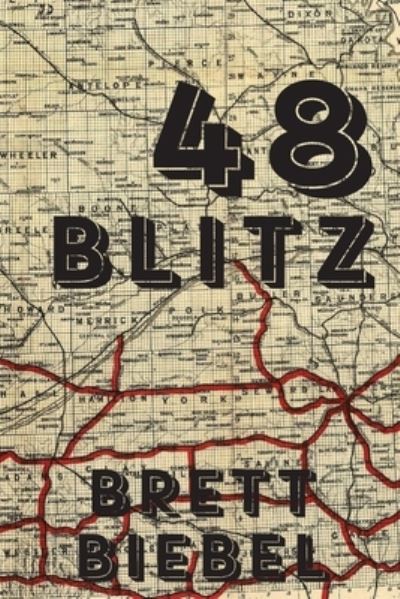 48 Blitz - Brett Biebel - Books - Split/Lip Press - 9781952897047 - November 6, 2020