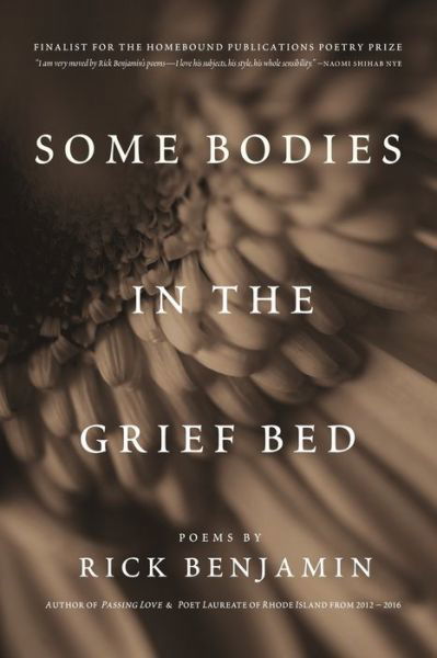 Some Bodies in the Grief Bed - Rick Benjamin - Bücher - Homebound Publications - 9781953340047 - 29. April 2021