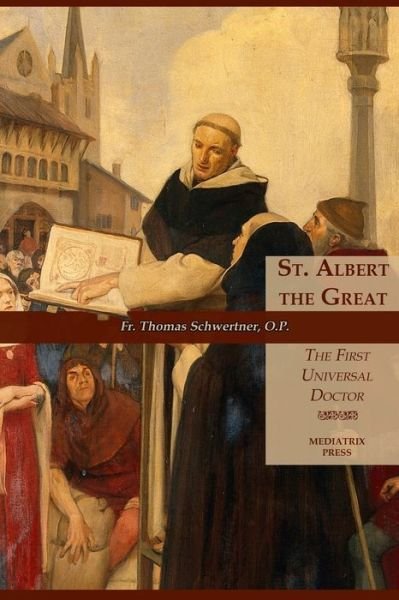 Cover for REV Thomas M Schwertner · St. Albert the Great: The First Universal Doctor (Paperback Book) (2018)