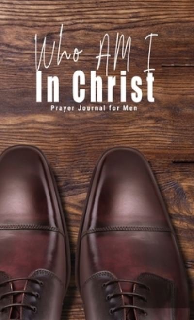 Cover for C Orville McLeish · Who Am I In Christ (Hardcover Book) (2020)