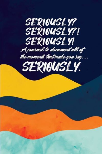 Cover for Cj Russell · Seriously (Paperback Book) (2021)