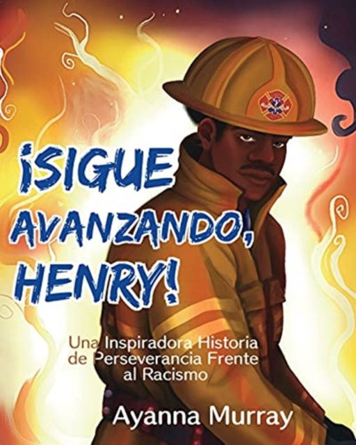 Cover for Ayanna Murray · !Sigue Avanzando, Henry! (Paperback Book) (2021)