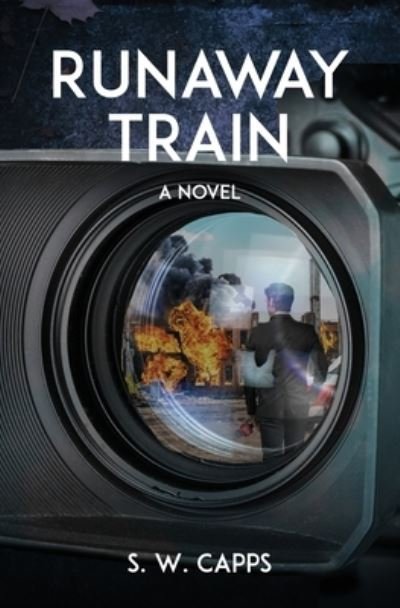 Cover for S W Capps · Runaway Train (Paperback Bog) (2021)