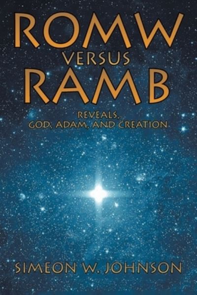 Cover for Simeon Johnson · ROMW VS.RAMB Reveals, God, Adam and Creation (Paperback Book) (2021)