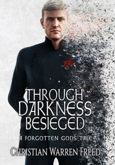 Cover for Christian Warren Freed · Through Darkness Besieged (Hardcover Book) (2022)