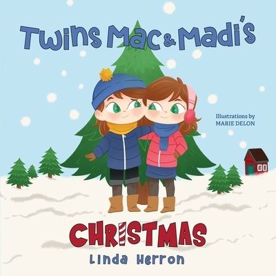 Cover for Linda Herron · Twins Mac &amp; Madi's Christmas (Book) (2022)