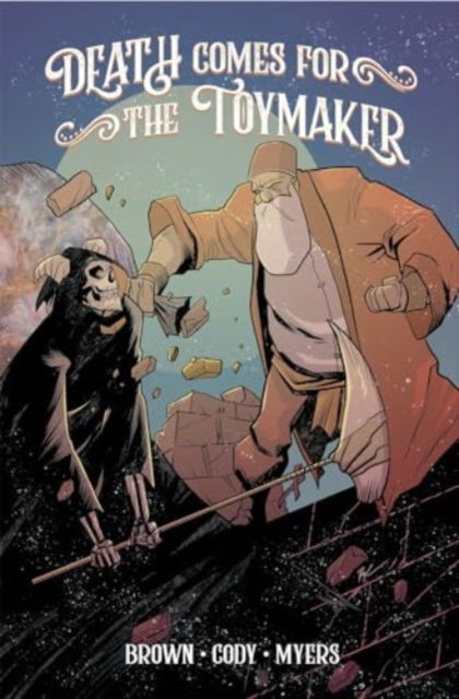 Cover for Dakota Brown · Death Comes for the Toymaker, Volume 1 - DEATH COMES FOR THE TOYMAKER TP (Pocketbok) (2024)