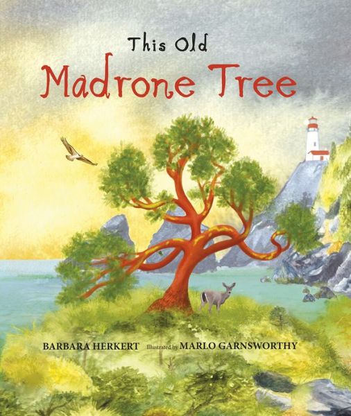 Cover for Barbara Herkert · This Old Madrone Tree (Hardcover Book) (2023)