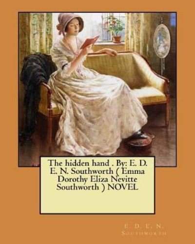 Cover for E D E N Southworth · The hidden hand . By (Paperback Bog) (2017)