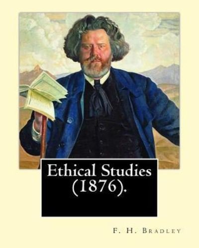Cover for F H Bradley · Ethical Studies (1876). By (Pocketbok) (2017)