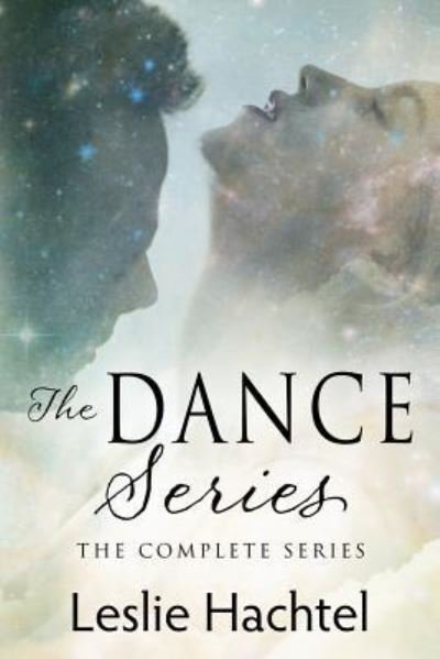 Leslie Hachtel · The Dance Series (Pocketbok) (2017)