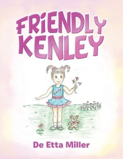 Cover for De Etta Miller · Friendly Kenley (Pocketbok) (2020)