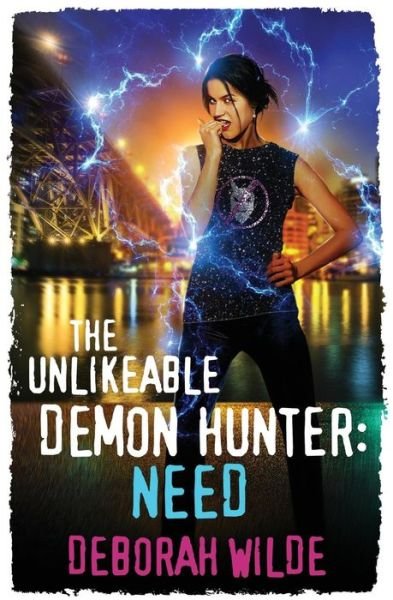 Cover for Deborah Wilde · The Unlikeable Demon Hunter Need (Taschenbuch) (2017)