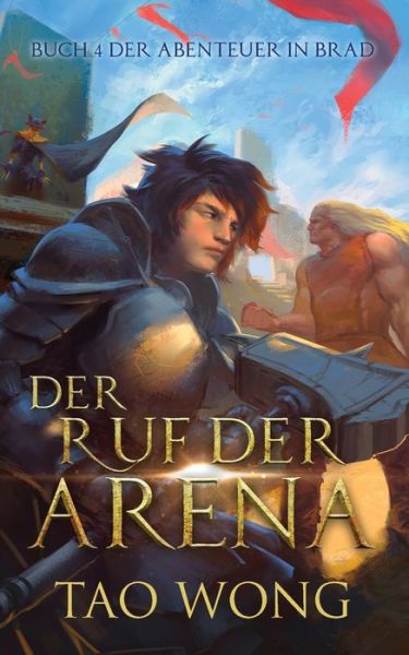 Cover for Tao Wong · Der Ruf der Arena (Paperback Bog) (2021)